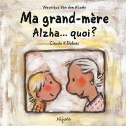 Ma grand-mère Alzha... quoi?