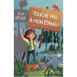 Touche pas à mon étang !