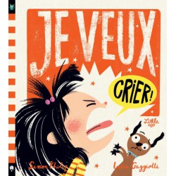 Je veux crier !